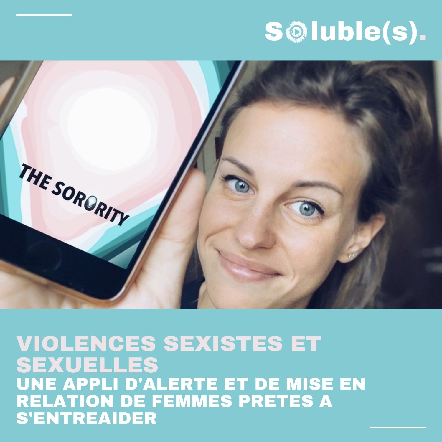 The Sorority Lappli Dentraide Pour Se Protéger Contre Les Violences Sexuelles Csoluble 