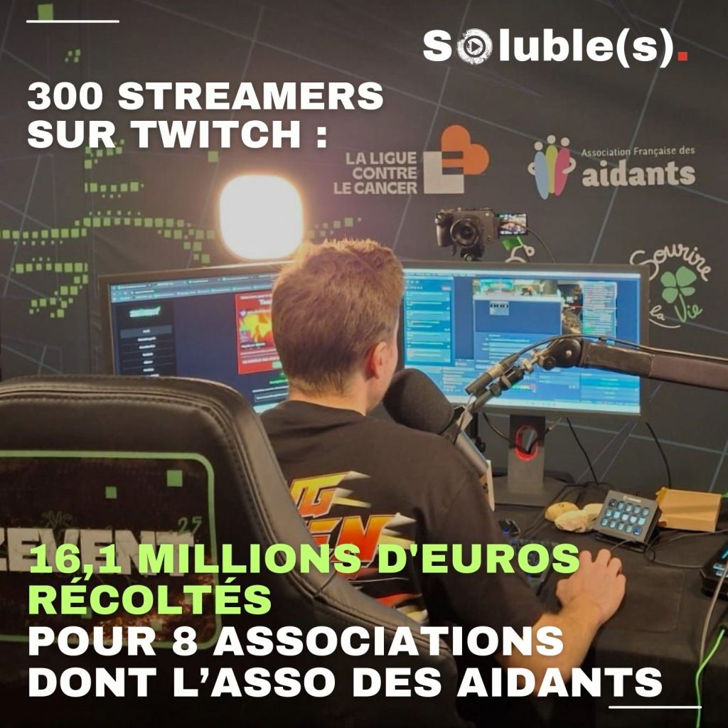 Photo d'un videaste en direct sur Twitch lors du Z Event 2025.Texte : S luble(s). 16,1 MILLIONS D'EUROS RÉCOLTÉS 300 STREAMERS SUR TWITCH : POUR 8 ASSOCIATIONS DONT L’ASSO DES AIDANTS