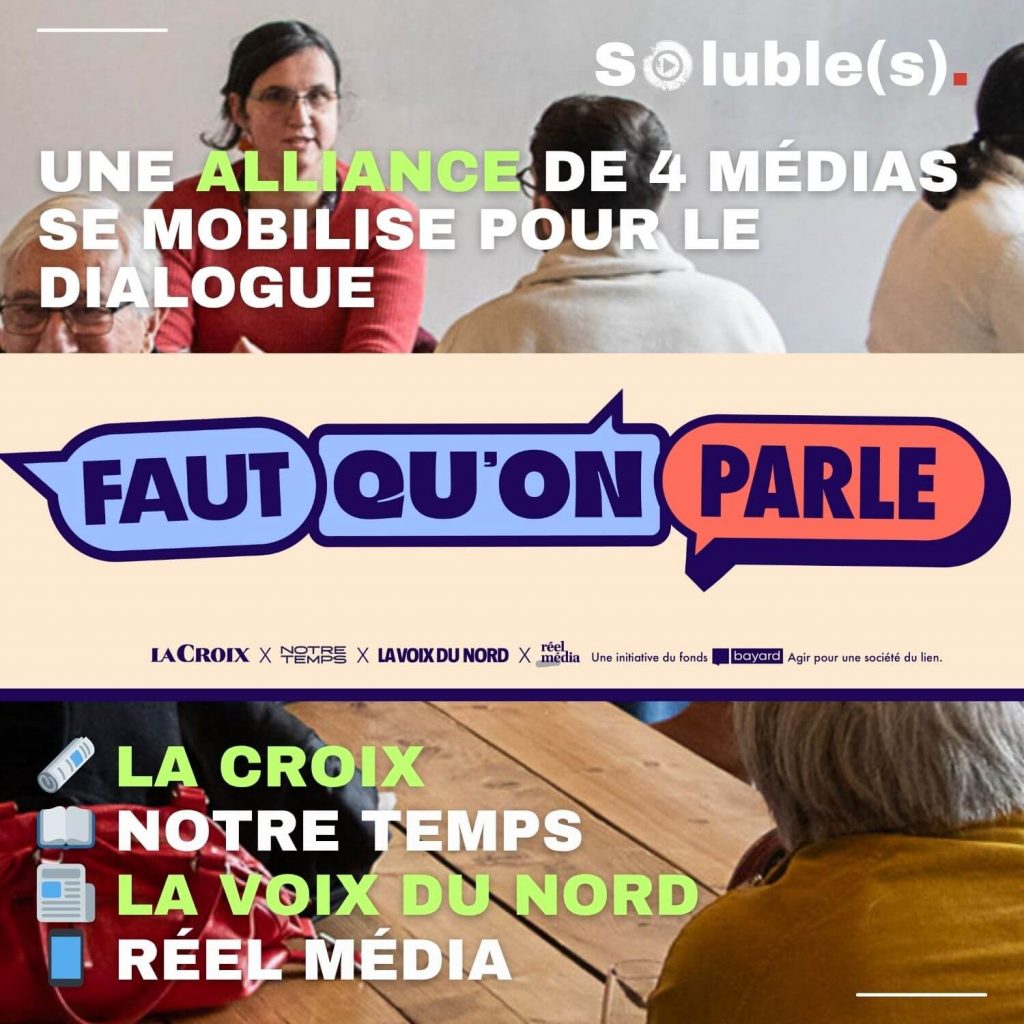 Montage visuel constitué de trois parties : en haut, plusieurs personnes sont assises face à face, discutant autour d’une table, ambiance conviviale ; au centre, grand logo “Faut qu’on parle” en bulles colorées ; en bas, logos des quatre médias mobilisés (La Croix, Notre Temps, La Voix du Nord, Réel Média) sous forme de pictos et texte coloré. L’image illustre l’alliance des médias français qui se mobilisent pour promouvoir le dialogue citoyen.
