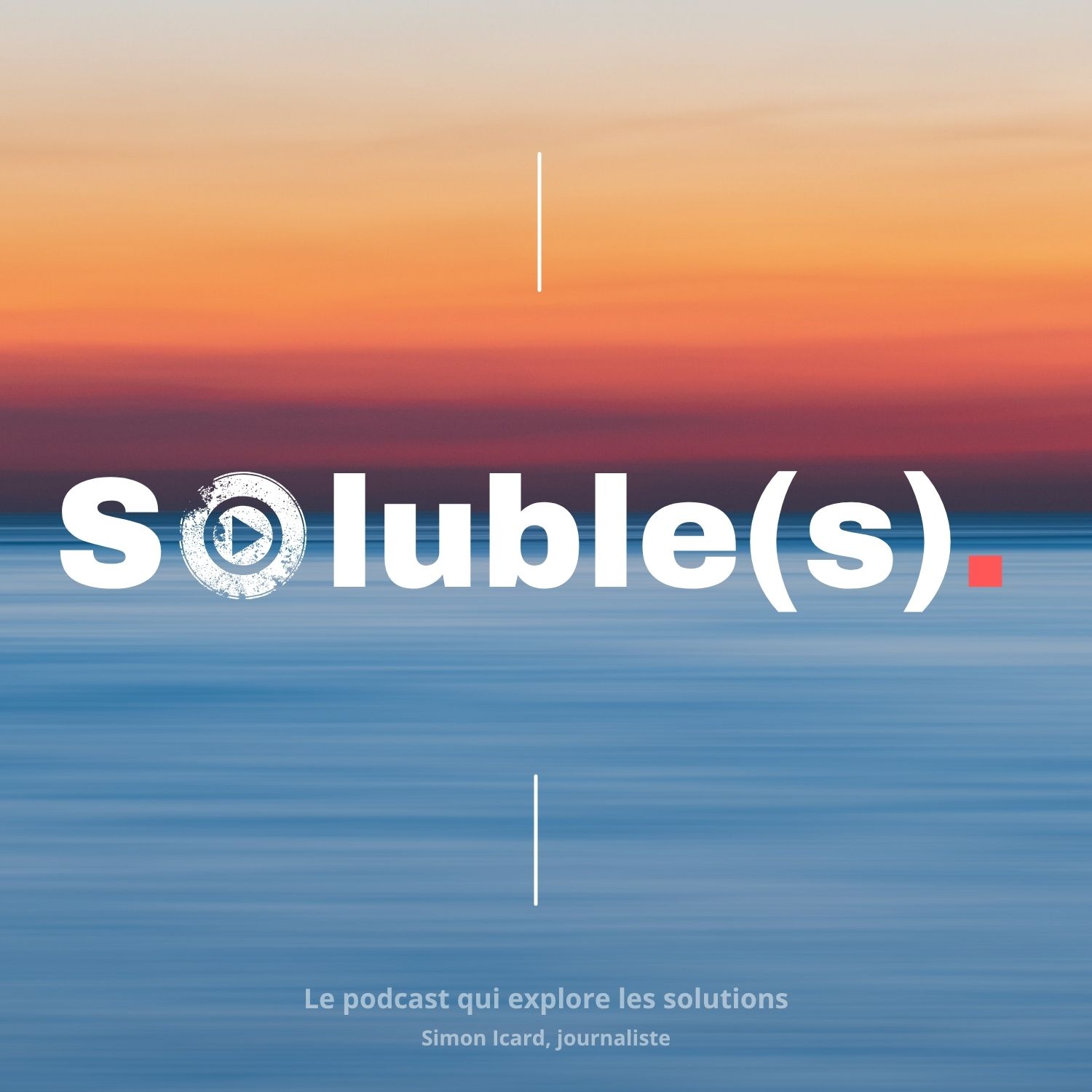 Soluble(s) - Podcast de journalisme de solutions par Simon Icard - Actu, Écologie, Société