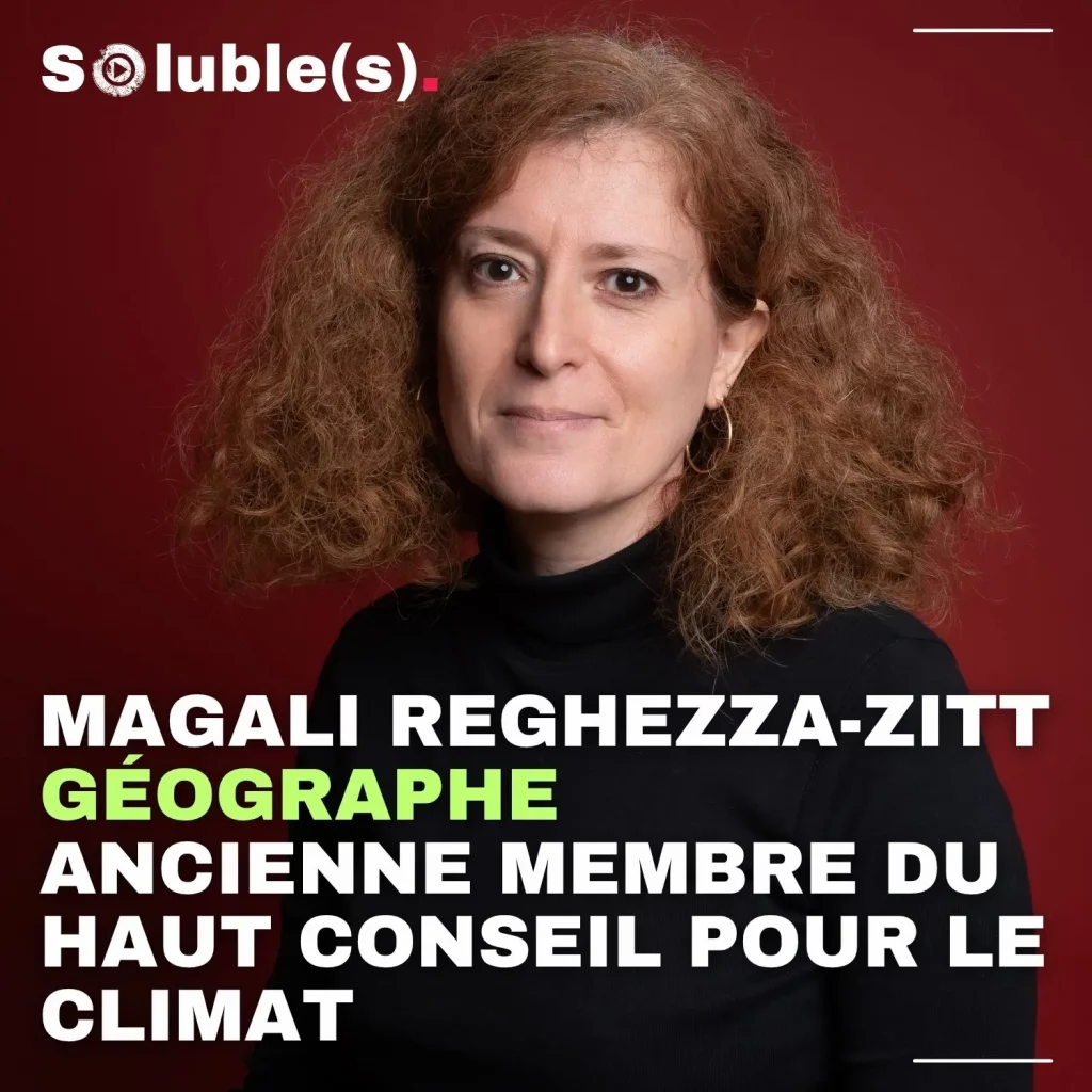 portrait professionnel. MAGALI REGHEZZA-ZITT GÉOGRAPHE, ANCIENNE MEMBRE DU HAUT CONSEIL POUR LE CLIMAT
