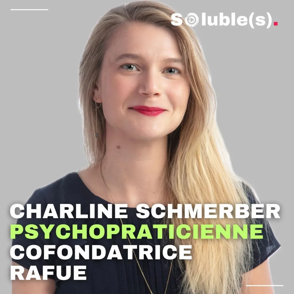 Portrait de Charline Schmerber, psychopraticienne et cofondatrice du RAFUE, invitée du podcast Soluble(s).